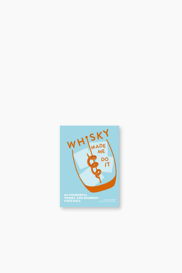 Whiskey Made Me Do It