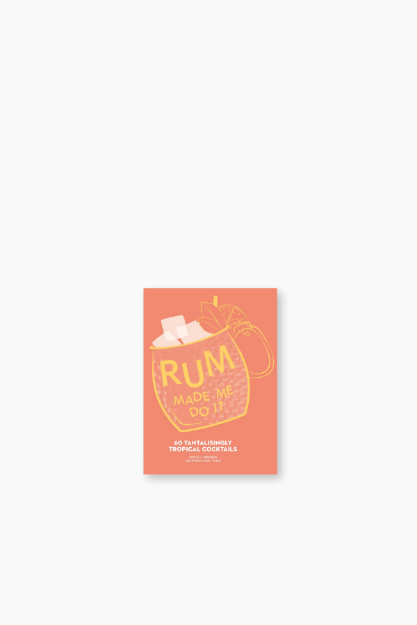 Rum Made Me Do It