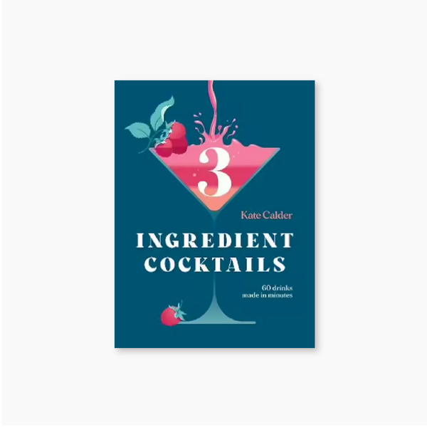 Three Ingredient Cocktails