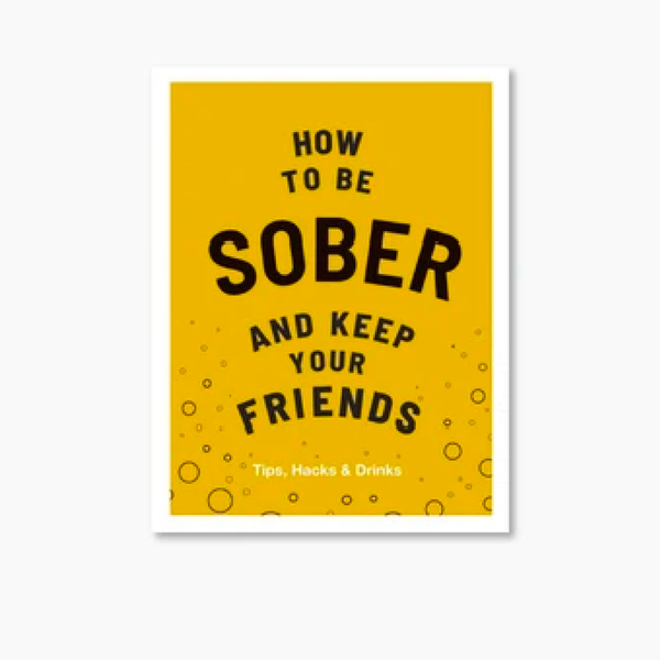 How to be Sober & Keep Your Friends